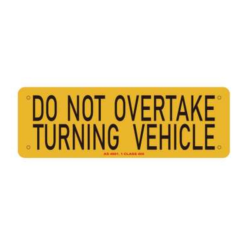 3M Class 1 Aluminium 'Do Not Overtake Turning Vehicle' Plate 300x100mm